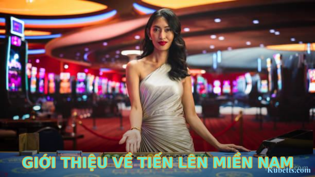 Giới thiệu về Tiến Lên Miền Nam